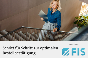 Anlaufbild Whitepaper FIS Schritt für Schritt zur optimalen Bestellbestätigung 