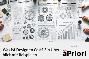 Whitepaper aPriori - Design-to-Cost für Industrieunternehmen. Der Design-to-Cost-Ansatz integriert das Kostenmanagement direkt in die Konstruktionsphase. Das Whitepaper bietet wertvolle Erkenntnisse zur Steigerung des Umsatzes, zur Vermeidung teurer Redesigns in späteren Entwicklungsphasen und zur schnelleren Markteinführung von kosteneffektiven, innovativen Produkten.